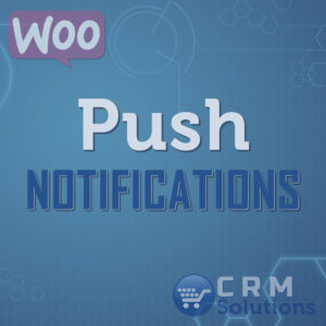 crm solutions woocommerce push notifications 800 1
